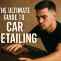 The Ultimate Guide to Car Detailing: What Every Car Owner Should Know